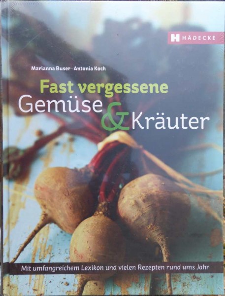 Fast vergessende Gemüse &amp; Kräuter M. Buser