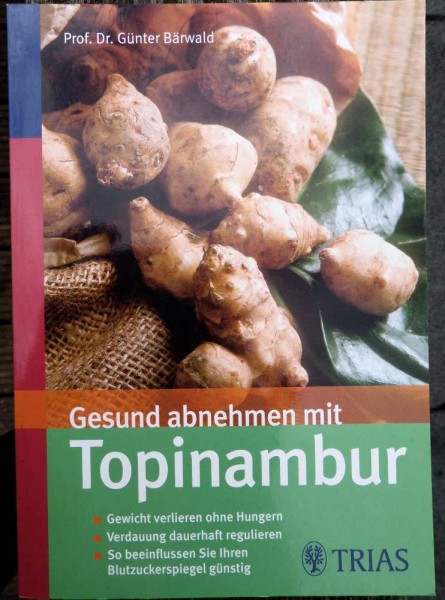 Gesund abnehmen mit Topinambur, Prof. Dr. Günter Bärwald